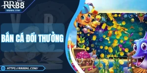 Bắn Cá Đổi Thưởng RR88 - Cuốn Hút Nhờ Tỷ Lệ Thắng Cực Chất