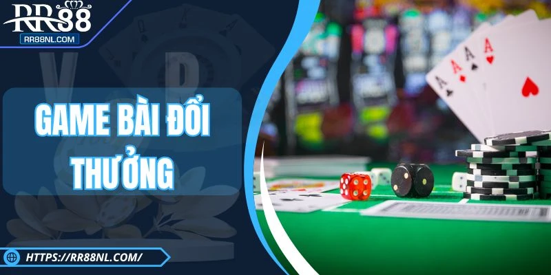 Game Bài Đổi Thưởng RR88 - Cung Cấp Trải Nghiệm Cực Hay  