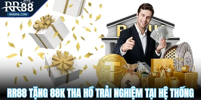RR88 tặng 88K tha hồ trải nghiệm tại hệ thống